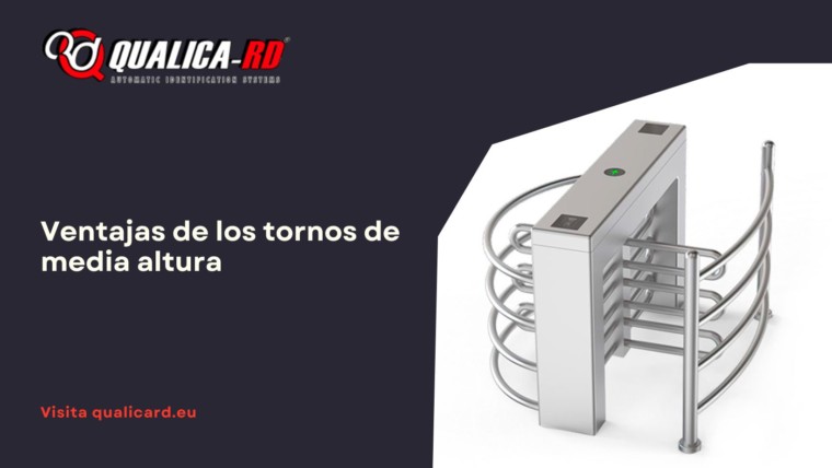 Ventajas de los Tornos de Media Altura para el Control de Accesos