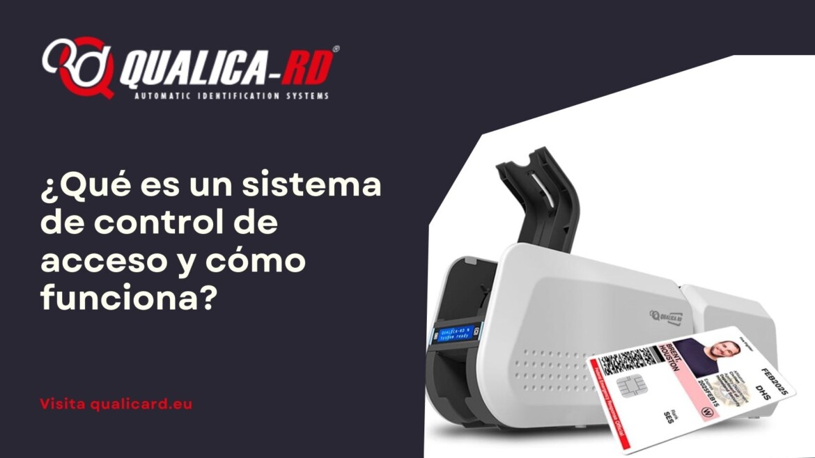 ¿Qué es un sistema de control de acceso y cómo funciona?
